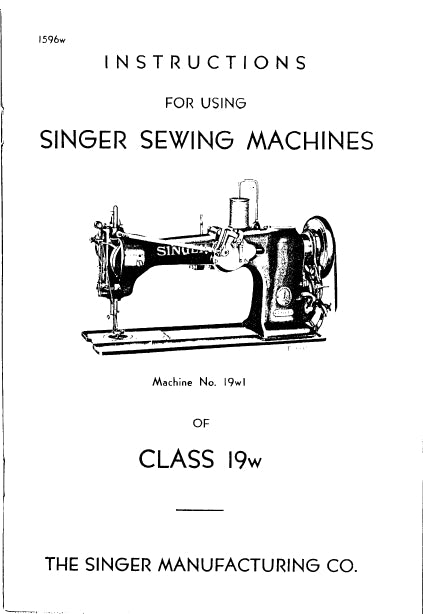 SINGER CLASS 19W 19W1 19W2 19W3 SEWING MACHINES INSTRUCTIONS FOR USING 21 PAGES IN ENGLISH