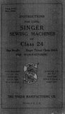 SINGER CLASS 24 SEWING MACHINE INSTRUCTIONS FOR USING 20 PAGES ENGLISH