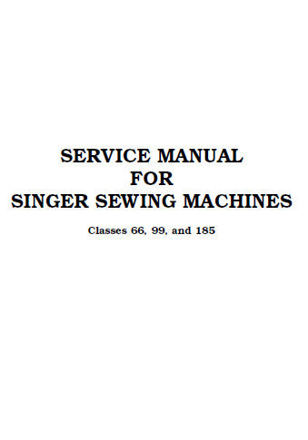 SINGER CLASS 66 99 185 SEWING MACHINE SERVICE MANUAL 16 ENGLISH