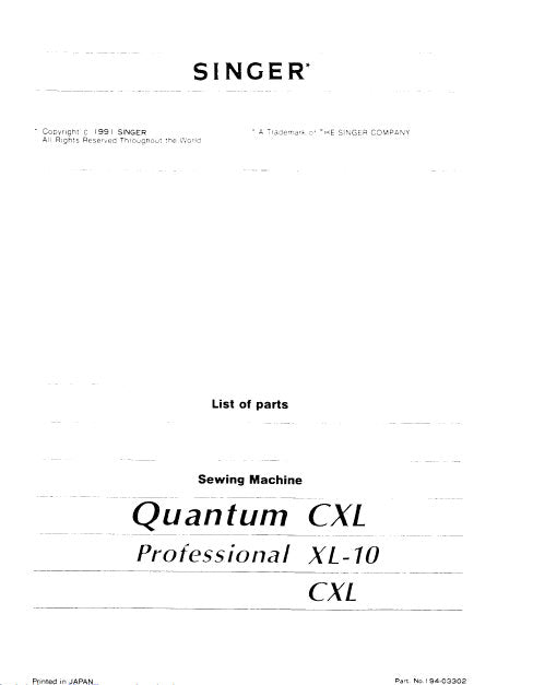 SINGER CXL QUANTUM CXL PROFESSIONAL XL-10 SEWING MACHINE LIST OF PARTS 34 PAGES ENGLISH