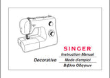 SINGER DECORATIVE SEWING MACHINE MACHINE A COUDRE INSTRUCTION MANUAL MODE D'EMPLOI 62 PAGES ENG FRANC