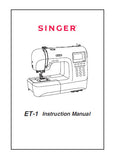 SINGER ET-1 SEWING MACHINE/MAQUINA DE COSER INSTRUCTION MANUAL MANUAL DE INSTRUCCIONES 174 PAGES/PAGINAS ENG ESP