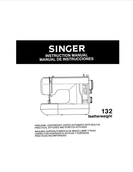 SINGER FEATHERWEIGHT 132 SEWING MACHINE INSTRUCTION MANUAL MANUAL DE INSTRUCCIONES MANUAL 36 PAGES ENG ESP