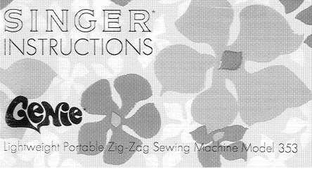 SINGER GENIE 353 SEWING MACHINE INSTRUCTIONS 61 PAGES ENGLISH