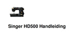 SINGER HD500 NAAIMACHINE HANDLEIDING 46 PAGINAS NEDERLANDS