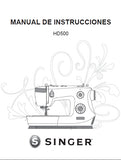 SINGER HD500 SEWING MACHINE MACHINE A COUDRE MAQUINA DE COSER INSTRUCTION MANUAL MANUEL D'INSTRUCTION MANUAL DE INSTRUCCIONES 102 PAGES ENG FRANC ESP