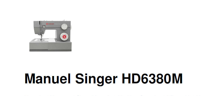 SINGER HD6380M MACHINE A COUDRE MANUEL 36 PAGES FRANCAIS
