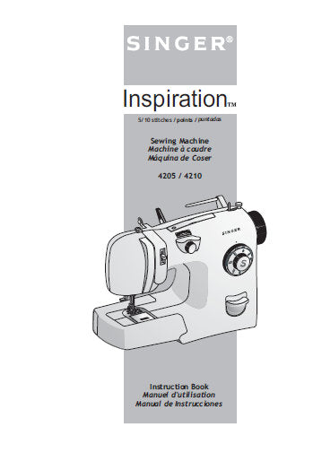 SINGER INSPIRATION 4205 4210 SEWING MACHINE MAQUINA DE COSER MACHINE A COUDRE INSTRUCTION BOOK MANUAL DE INSTRUCCIONES NOTICE D'UTILISATION 44 PAGES ENG  ESP FRANC