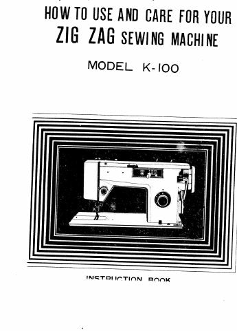 SINGER K-100 SEWING MACHINE HOW TO USE AND CARE FOR 29 PAGES ENGLISH