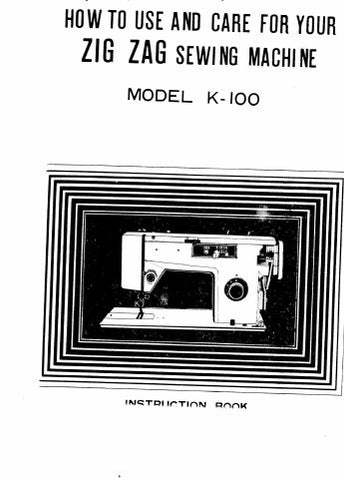 SINGER K-100 SEWING MACHINE HOW TO USE AND CARE FOR 29 PAGES ENGLISH