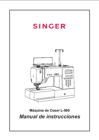 SINGER L-500 MAQUINA DE COSER MANUAL DE INSTRUCCIONES 109 PAGINA ESP