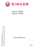 SINGER LEGACY SE300 LEGACY SE340 SEWING MACHINE SERVICE MANUAL 53 PAGES ENGLISH