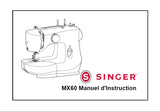 SINGER MX60 MACHINE A COUDRE MANUEL D'INSTRUCTION 36 PAGES FRANC