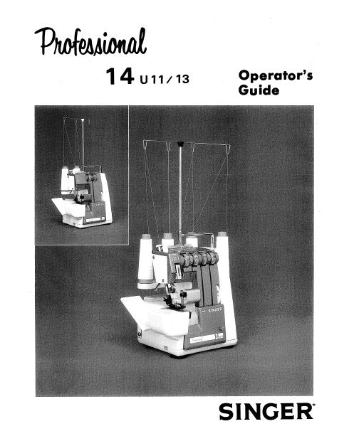 SINGER PROFESSIONAL 14U11 14U12 14U13 SEWING MACHINE OPERATORS GUIDE 28 PAGES ENGLISH