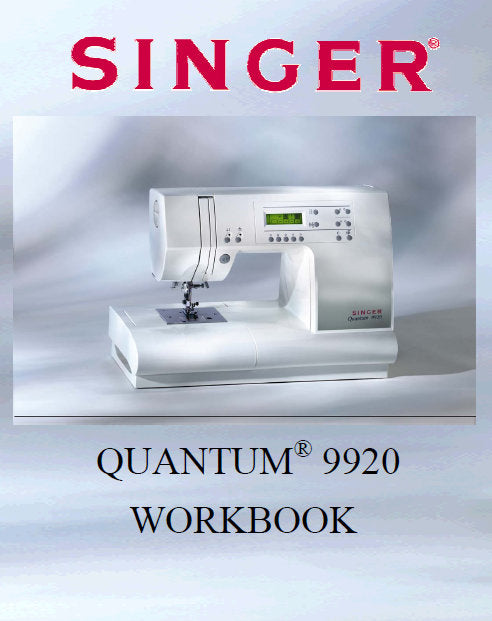 SINGER QUANTUM 9920 SEWING MACHINE WORKBOOK 67 PAGES ENGLISH