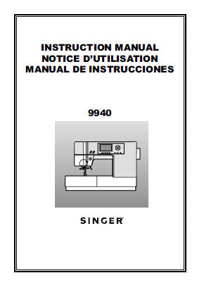 SINGER QUANTUM 9940 SEWING MACHINE MAQUINA DE COSER MACHINE A COUDRE INSTRUCTION BOOK MANUAL DE INSTRUCCIONES NOTICE D'UTILISATION 98 PAGES ENG  ESP FRANC