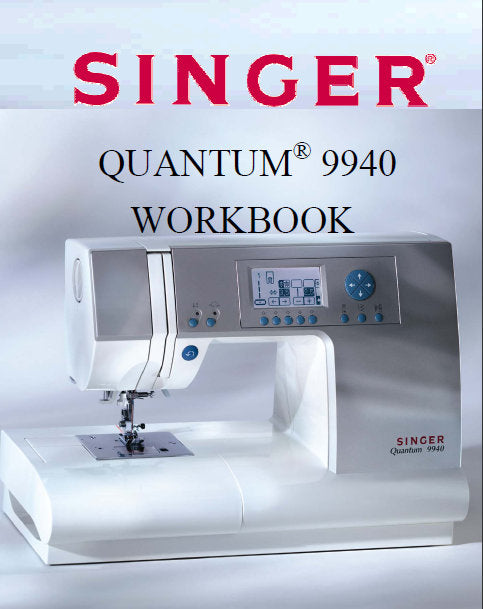 SINGER QUANTUM 9940 SEWING MACHINE WORKBOOK 78 PAGES ENGLISH
