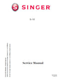 SINGER S-18 S18 SEWING MACHINE SERVICE MANUAL 51 PAGES ENGLISH