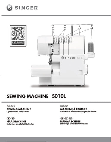 SINGER S010L SEWING MACHINE MACHINE A COUDRE NAHMASCHINE NAAIMACHINE OPERATION MANUAL INSTRCTIONS D'UTILISATION BEDIENUNGSANLEITUNG BEDIENINGS 102 PAGES ENG FRANC DEUT NL