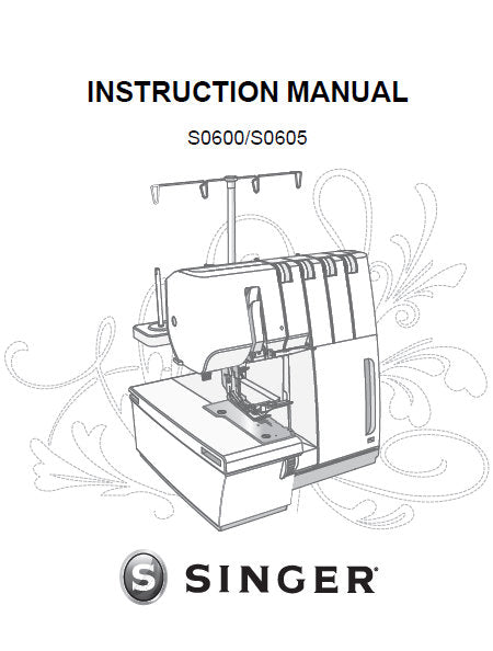 SINGER S0600 S0605 SEWING MACHINE INSTRUCTION MANUAL 50 PAGES ENGLISH