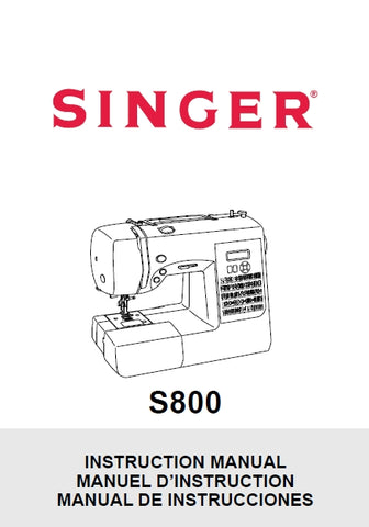 SINGER S800 SEWING MACHINE INSTRUCTION MANUAL MANUEL D INSTRUCTION /MANUAL DE INSTRUCCIONES 96 PAGES ENG FRANC ESP