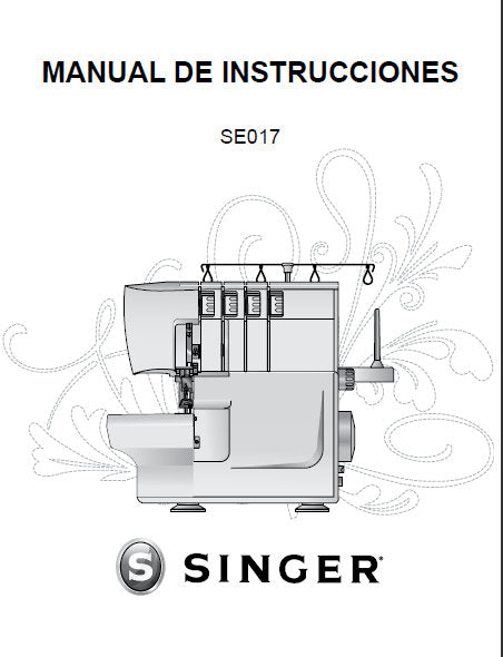 SINGER SE017 MAQUINA DE COSER MANUAL DE INSTRUCCIONES 34 PAGINAS ESPANOL