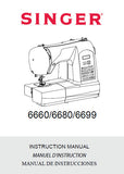 SINGER STARLET 6660 6680 6699 MAQUINA DE COSER MACHINE A COUDRE SEWING MACHINE MANUAL DE INSTRUCCIONES MANUEL D'INSTRUCTION INSTRUCTION MANUAL 78 PAGINAS/PAGES ESP FR ENG