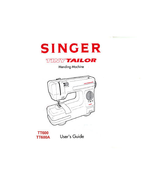 SINGER TINY TAILOR T600 T600A MENDING MACHINE USERS GUIDE 12 PAGES ENGLISH