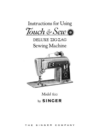 SINGER TOUCH AND SEW 600 SEWING MACHINE INSTRUCTIONS FOR USING 62 PAGES ENGLISH