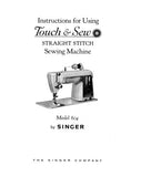SINGER TOUCH AND SEW 604 SEWING MACHINE INSTRUCTIONS FOR USING 36 PAGES ENGLISH