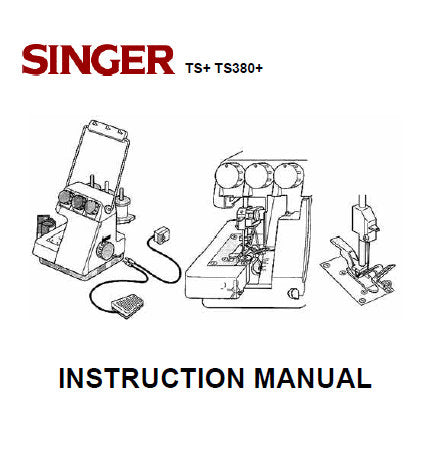 SINGER TS+ TS380+ SEWING MACHINE INSTRUCTION MANUAL 25 PAGES ENGLISH