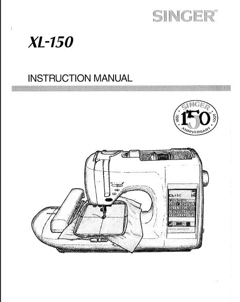 SINGER XL-150 SEWING MACHINE INSTRUCTION MANUAL 91 PAGES ENGLISH