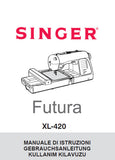 SINGER XL-420 FUTURA NAHMASCHINE/MACCHINA DA CUCIRE GEBRAUCHSANLEITUNG/MANUALE DI ISTRUZIONI 125 SEITE DEUT ITAL