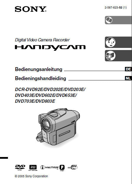 SONY DCR-DVD92E 202E 203E 403E 602E 653E 703E 803E HANDYCAM DIGITAL VIDEO CAMERA RECORDER BEDIENUNGSANLEITUNG BEDIENINGSHANDLEIDING 238 SEITE DEUT NL