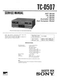 SONY TC-D507 TC-D509 STEREO CASSETTE DECK SERVICE MANUAL INC SCHEM DIAGS 30 PAGES ENG
