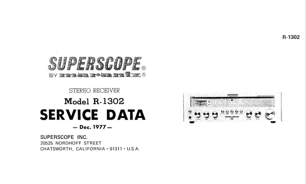 SUPERSCOPE R-1302 AM FM STEREO RECEIVER SERVICE DATA INC PCBS CONN DIAG SCHEM DIAG AND PARTS LIST 20 PAGES ENG