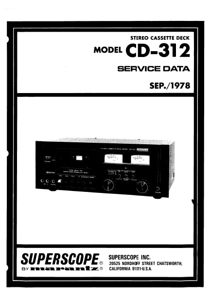 SUPERSCOPE CD-312 STEREO CASSETTE DECK SERVICE DATA INC SCHEMATIC DIAGRAMS 42 PAGES ENG