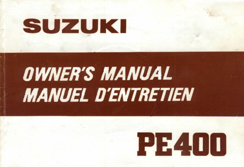 SUZUKI PE400 MOTORCYCLE MOTO OWNERS MANUAL MANUEL D'ENTRETIEN 114 PAGES ENG FRANC