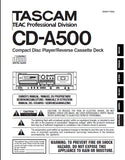 TASCAM CD-A500 CD PLAYER/REVERSE CASSETTE DECK OWNER'S MANUAL INC TRSHOOT GUIDE 17 PAGES ENG