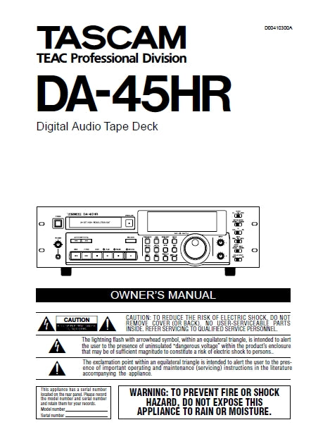 TASCAM DA-45HR DIGITAL AUDIO TAPE DECK OWNER'S MANUAL INC BLOCK DIAGRAM 32 PAGES ENG