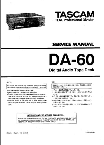 TASCAM DA-60 DIGITAL AUDIO TAPE DECK SERVICE MANUAL INC PCBS IC BLK DIAGS AND PARTS LIST 69 PAGES ENG