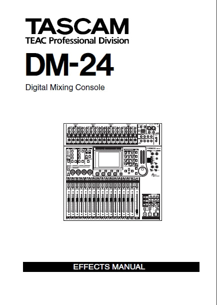 TASCAM DM-24 DIGITAL MIXING CONSOLE EFFECTS MANUAL 32 PAGES ENGLISH