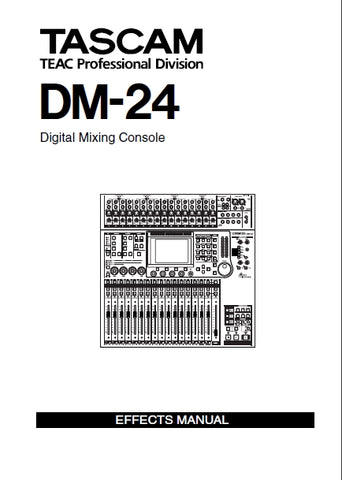 TASCAM DM-24 DIGITAL MIXING CONSOLE EFFECTS MANUAL 32 PAGES ENGLISH