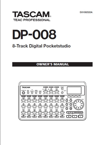 TASCAM DP-008 8 TRACK DIGITAL POCKETSTUDIO OWNER'S MANUAL 88 PAGES ENGLISH