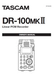 TASCAM DR-100MKII LINEAR PCM RECORDER OWNER'S MANUAL 60 PAGES ENGLISH