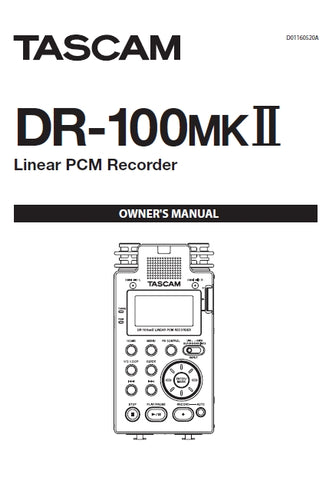 TASCAM DR-100MKII LINEAR PCM RECORDER OWNER'S MANUAL 60 PAGES ENGLISH