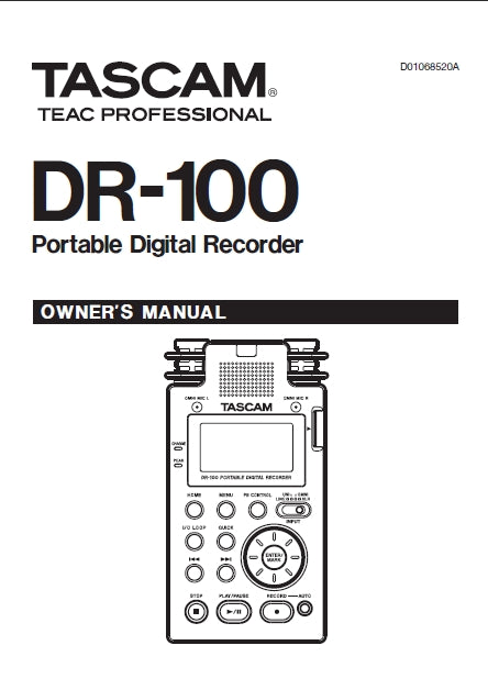 TASCAM DR-100 PORTABLE DIGITAL RECORDER OWNER'S MANUAL 52 PAGES ENGLISH
