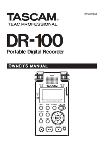 TASCAM DR-100 PORTABLE DIGITAL RECORDER OWNER'S MANUAL 52 PAGES ENGLISH