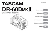 TASCAM DR-60DMKII LINEAR PCM RECORDER OWNER'S MANUAL/MODE D'EMPLOI/MANUAL DEL USUARIO/BEDIENUNGSANLEITUNG/MANUALE DI ISTRUZIONI 152 PAGES ENG FRANC ESP DEUT ITAL