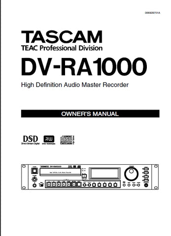 TASCAM DV-RA1000 HIGH DEFINITION AUDIO MASTER RECORDER OWNER'S MANUAL 48 PAGES ENGLISH